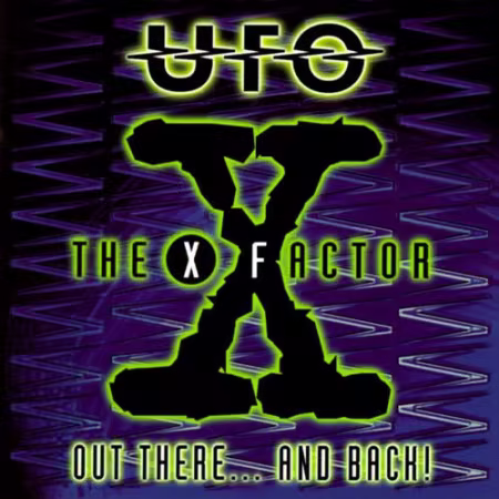 UFO – The X Factor. Out There... And Back! (1997)