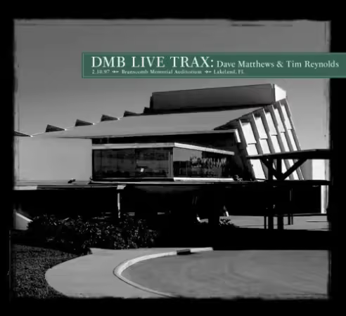 Dave Matthews &amp; Tim Reynolds - Live Trax Vol. 73: 2/10/1997 Branscomb Memorial Auditorium (2026)