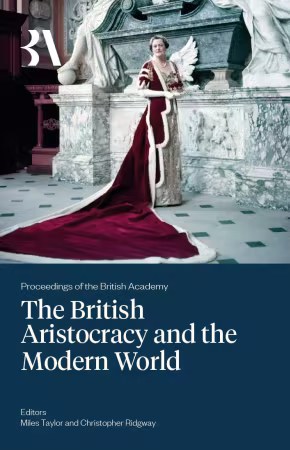 The British Aristocracy and the Modern World