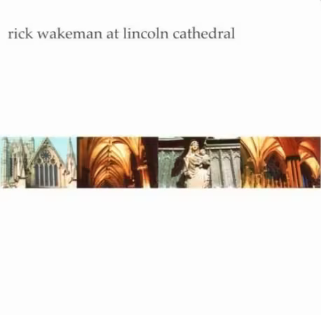 Rick Wakeman - Rick Wakeman At Lincoln Cathedral (2005) CD-Rip
