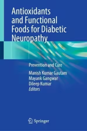 Antioxidants and Functional Foods for Diabetic Neuropathy