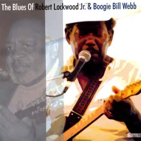 Robert Lockwood Jr. &amp; Boogie Bill Webb - The Blues Of Robert Lockwood Jr. (2004)[FLAC/MP3]