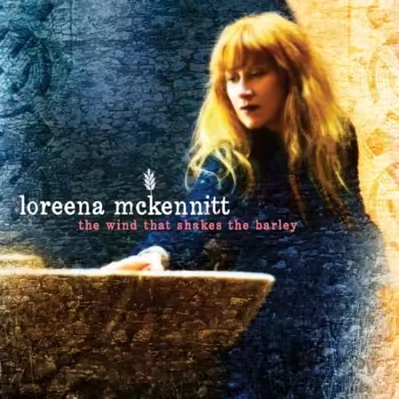 Loreena McKennitt - The Wind That Shakes the Barley (2010)[FLAC/MP3]