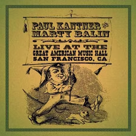 Paul Kantner &amp; Marty Balin - Live At The Great American Music Hall, San Francisco,CA (2011)