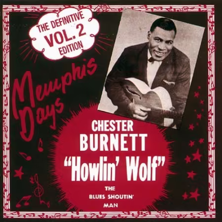 Howlin' Wolf - Memphis Days - The Definitive Edition, Vol. 2 (1990)[FLAC/MP3]
