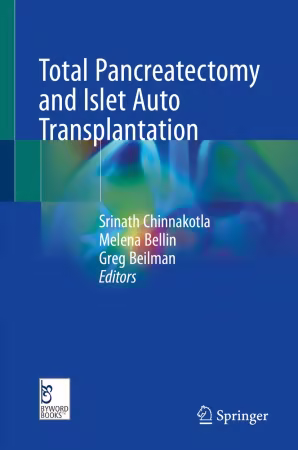 Total Pancreatectomy and Islet Auto Transplantation