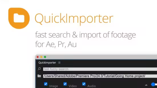 Aescripts - QuickImporter v1.5.008