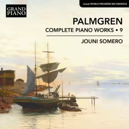 Jouni Somero - Palmgren: Complete Piano Works, Vol. 9 (2026)