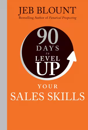 90 Days to Level Up Your Sales Skills (90 Days to Level Up)