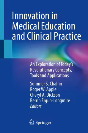 Innovation in Medical Education and Clinical Practice