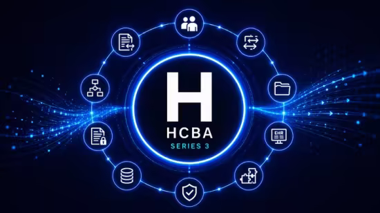 HCBA Series 3: Information Flow &amp; Data Optimization