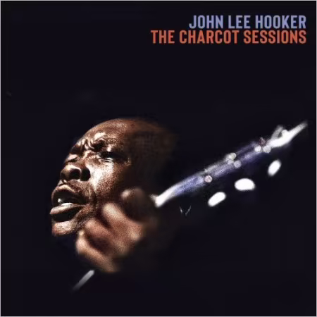 John Lee Hooker - The Charcot Sessions (2026)