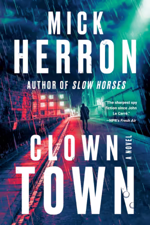 Clown Town (Slough House) - Mick Herron (True EPUB)