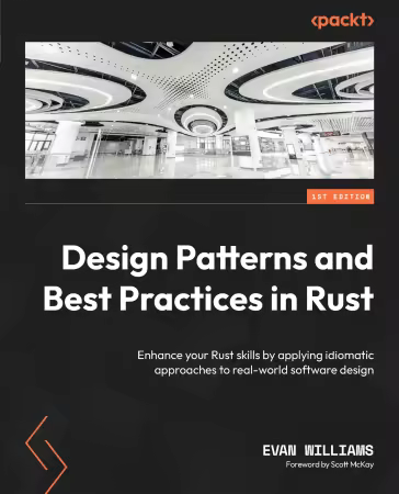 Design Patterns and Best Practices in Rust (True/Retail EPUB)
