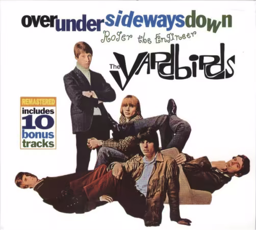 The Yardbirds – Over Under Sideways Down - Roger The Engineer (1998)