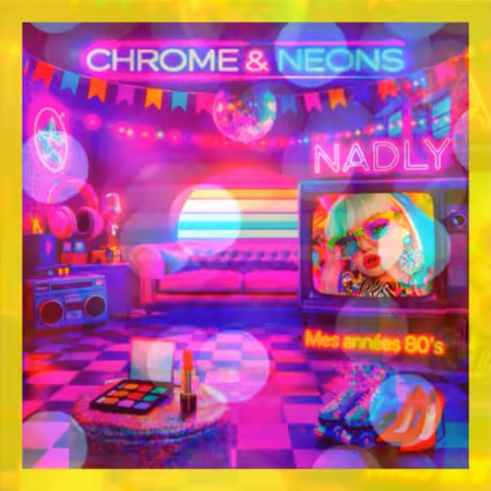 Nadly - Chrome Et Néons (2026) Mp3 / Flac / Hi-Res