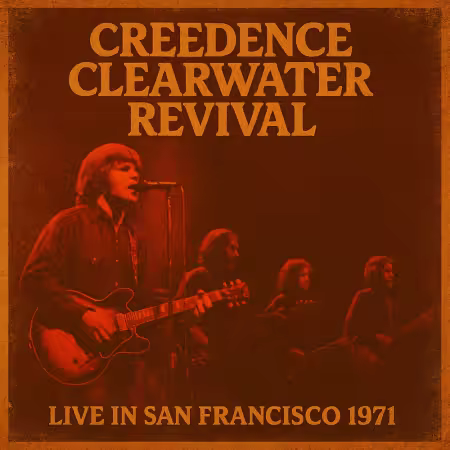 Creedence Clearwater Revival - Live in San Francisco 1971 (2025)