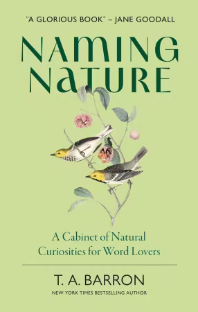 Naming Nature: A Cabinet of Natural Curiosities for Word Lovers