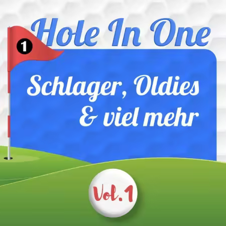 VA - Hole in One - Schlager, Oldies &amp; viel mehr, Vol. 1 (2026)