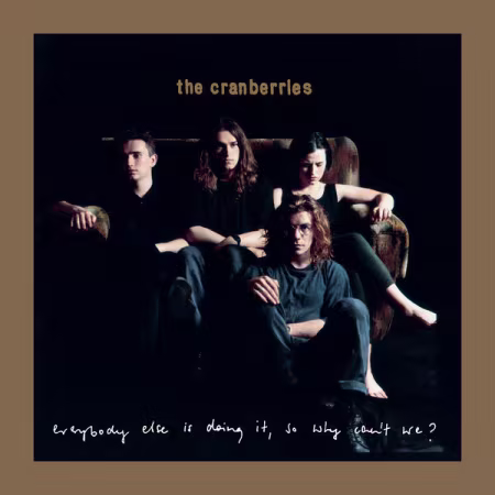 The Cranberries - Everybody Else Is Doing It, So Why Can't We? (Deluxe / Remastered 2026) (2026)