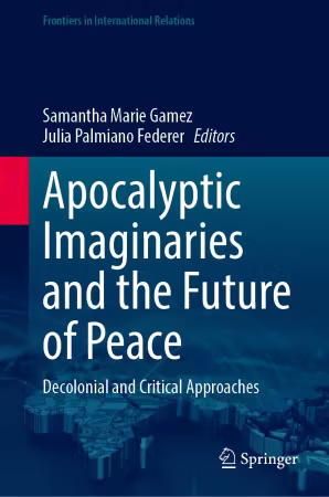 Apocalyptic Imaginaries and the Future of Peace