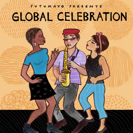 VA - Putumayo Presents: Global Celebration (2024)