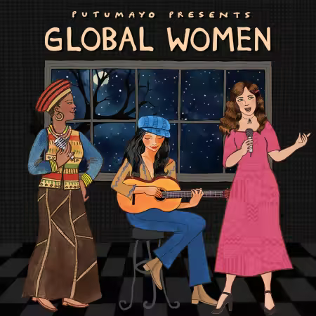 VA - Putumayo Presents: Global Women (2024)