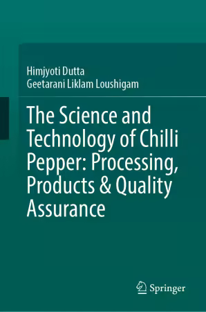 The Science and Technology of Chilli Pepper: Processing, Products &amp; Quality Assurance