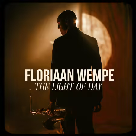 Floriaan Wempe - The Light Of Day (2026) Mp3 / Flac / Hi-Res