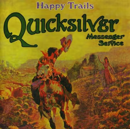 Quicksilver Messenger Service - Happy Trails (1969) CD Rip