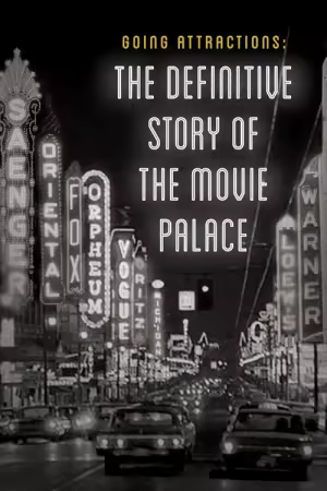 Going Attractions The Definitive Story Of The Movie Palace 2019 1080P WEB H264-GRASHOPR