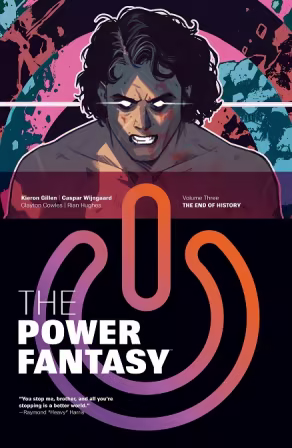 The Power Fantasy Vol. 3 – The End of History (TPB) (2026)
