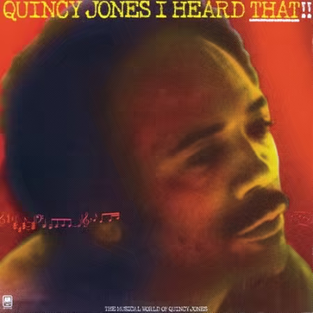 Quincy Jones - I Heard That!! (1976)[FLAC/MP3]