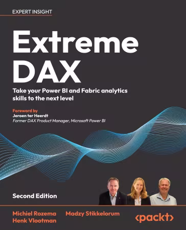Extreme DAX: Take your Power BI and Fabric analytics skills to the next level, 2nd Edition (True EPUB)