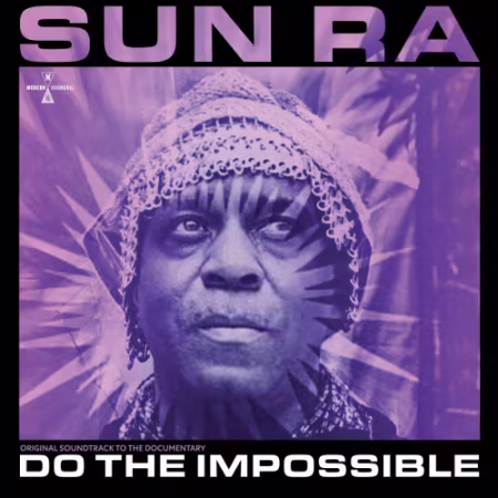 Sun Ra - Do The Impossible: Original Soundtrack to the Documentary (2026) (Hi-Res) FLAC/MP3
