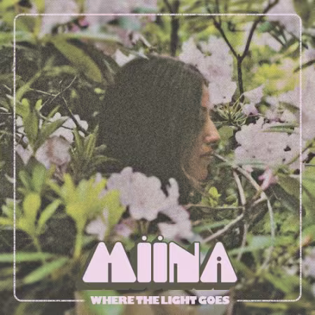 Miina - Where The Light Goes (2026) (Hi-Res) FLAC/MP3