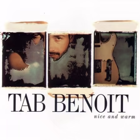 Tab Benoit - Nice And Warm (1992)[FLAC/MP3]