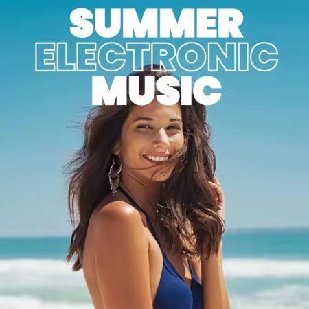 Various Artists - Summer Electronic Music (2026)
