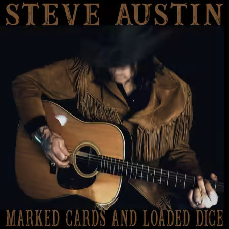 Steve Austin - Marked Cards and Loaded Dice (2026)
