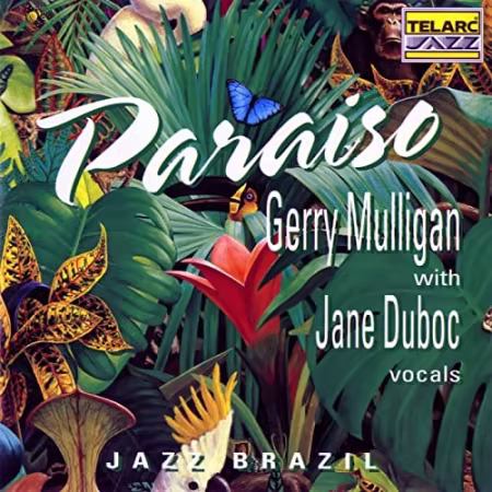 Gerry Mulligan With Jane Duboc - Paraiso Jazz Brazil (1993)[FLAC/MP3]