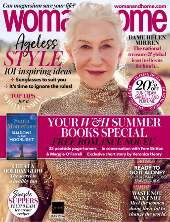 Woman &amp; Home UK - July 2026