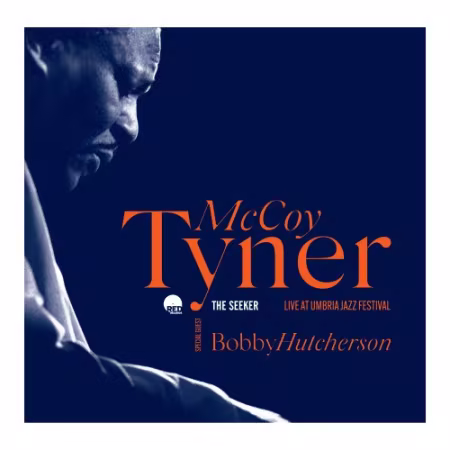 McCoy Tyner, Bobby Hutcherson - The Seeker (Live At Umbria Jazz Festival) (2026)