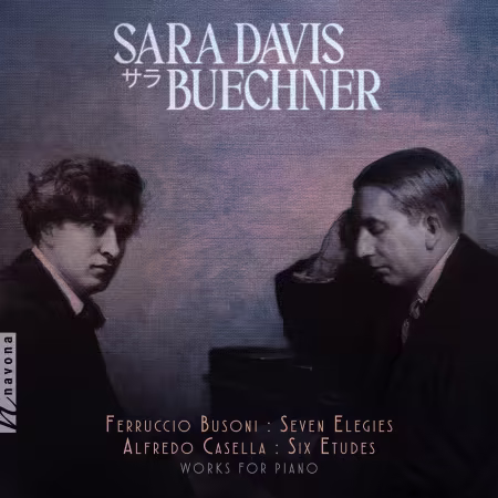 Sara Davis Buechner - Busoni & Casella: Works for Piano (2026)