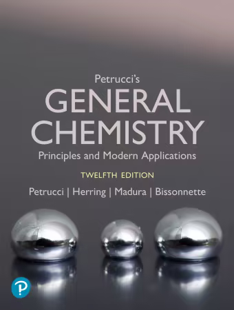 Petrucci's General Chemistry: Modern Principles and Applications, 12th Edition