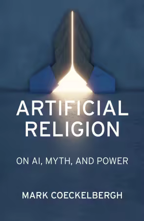 Artificial Religion: On AI, Myth, and Power (The MIT Press)