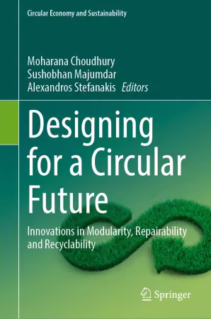 Designing for a Circular Future: Innovations in Modularity, Repairability and Recyclability