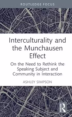 Interculturality and the Munchausen Effect: On the Need to Rethink the Speaking Subject and Community in Interaction
