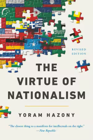 The Virtue of Nationalism, Revised Edition