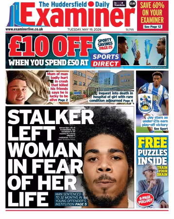 Huddersfield Daily Examiner - 19 May 2026