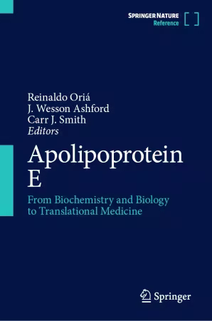 Apolipoprotein E: From Biochemistry and Biology to Translational Medicine